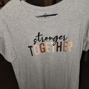 Stronger together tshirt